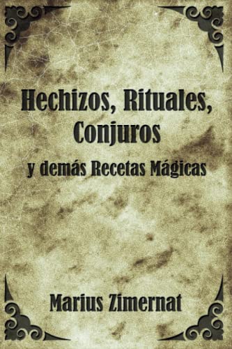Beispielbild fr Hechizos, Rituales, Conjuros y Dems Recetas Mgicas -Language: spanish zum Verkauf von GreatBookPrices
