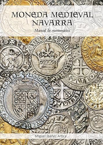 Imagen de archivo de Moneda medieval navarra: Manual de numismtica a la venta por AG Library