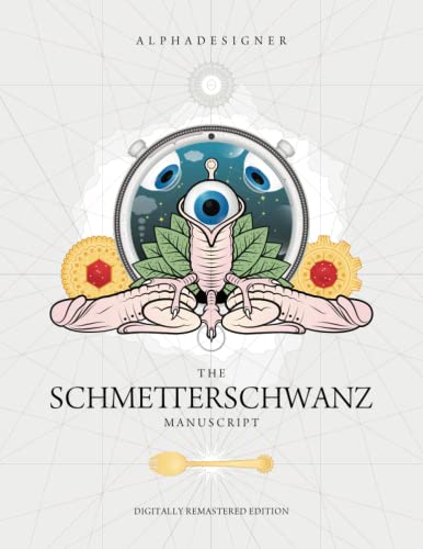 Imagen de archivo de The Schmetterschwanz Manuscript (Apophenia) a la venta por Lucky's Textbooks