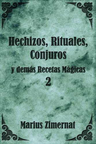 Beispielbild fr Hechizos, Rituales, Conjuros y dems Recetas Mgicas 2 -Language: spanish zum Verkauf von GreatBookPrices