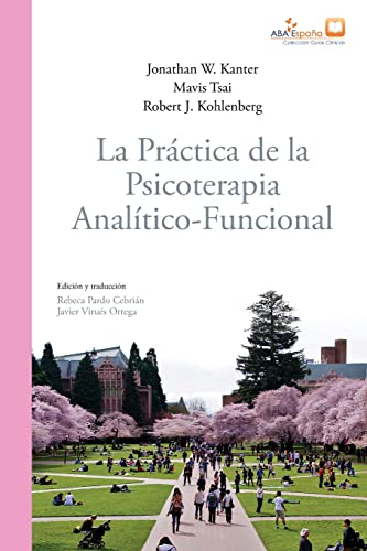 9788409347544: La prctica de la psicoterapia analtico-funcional (ABA Espaa Guas Clnicas)