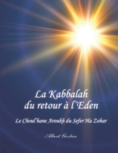 Stock image for La Kabbalah du retour  l ?Eden (French Edition) for sale by GF Books, Inc.