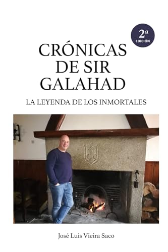 Stock image for Crnicas de Sir Galahad: La leyenda de los inmortales for sale by GreatBookPrices
