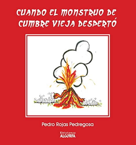 Imagen de archivo de Cuando el monstruo de lava de cumbre vieja despert a la venta por AG Library