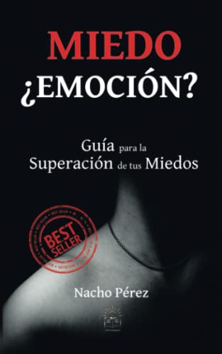 Beispielbild fr MIEDO EMOCIN?: Gua para la Superacin de tus Miedos (Spanish Edition) zum Verkauf von GF Books, Inc.