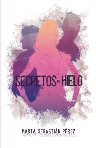 Stock image for Secretos de hielo (Spanish Edition) for sale by GF Books, Inc.