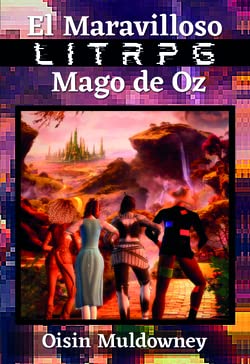 Imagen de archivo de El Maravilloso litRPG Mago de Oz a la venta por AG Library