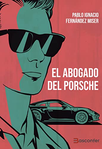 Imagen de archivo de El Abogado del Porsche a la venta por Agapea Libros