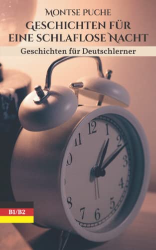 Stock image for Geschichten fr eine schlaflose Nacht: Geschichten fr Deutschlerner - B1 und B2 (German Edition) for sale by Books Unplugged