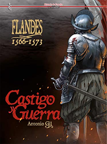 Imagen de archivo de FLANDES 1566-1573. CASTIGO Y GUERRA a la venta por Librerias Prometeo y Proteo