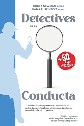 Stock image for Detectives de la Conducta: Un libro de trabajo para formar a profesionales en análisis de conducta aplicado a la enseñanza de niños con necesidades educativas especiales (Spanish Edition) for sale by PlumCircle