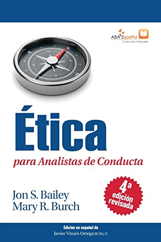 Beispielbild fr tica para Analistas de Conducta, Cuarta Edicin Revisada (Spanish Edition) zum Verkauf von GF Books, Inc.