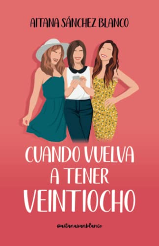 Stock image for Cuando vuelva a tener veintiocho (Viajeras del tiempo, Band 2) for sale by medimops