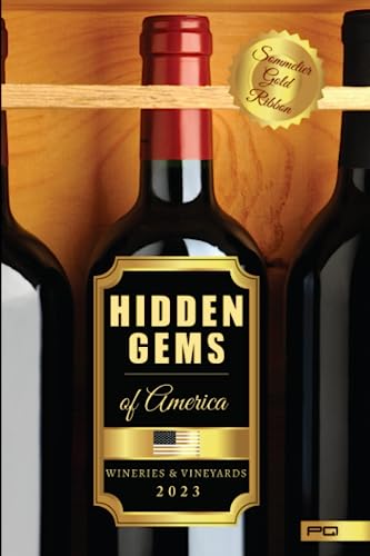 Hidden Gems of America: Wineries &...