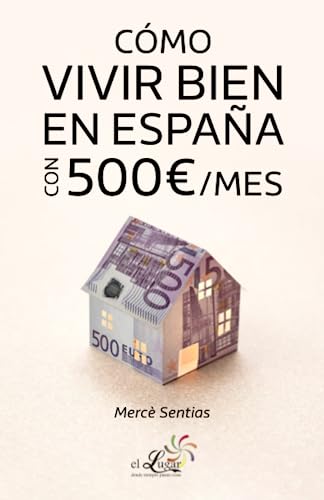 Stock image for C?mo vivir bien en Espa?a con 500 /mes for sale by PBShop.store US