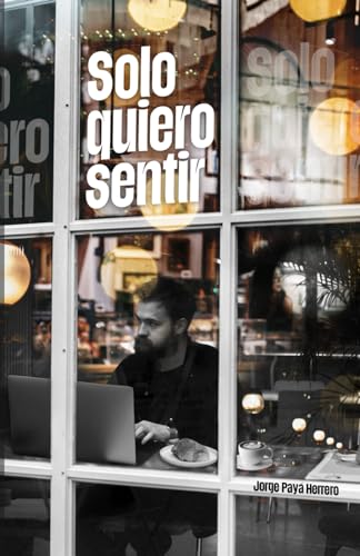 Stock image for Solo quiero sentir (Spanish Edition) for sale by Books Unplugged