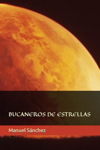 Beispielbild fr Bucaneros de estrellas (Spanish Edition) zum Verkauf von California Books