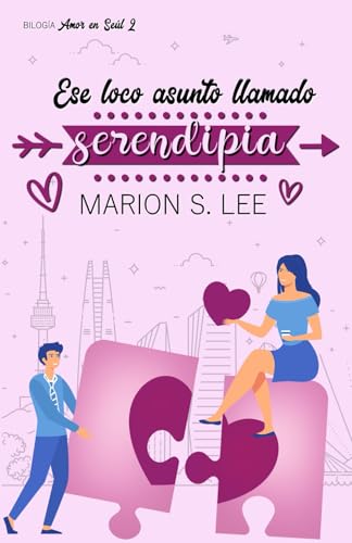 Stock image for Ese loco asunto llamado serendipia: Biloga Amor en Sel #2 (Spanish Edition) for sale by Books Unplugged