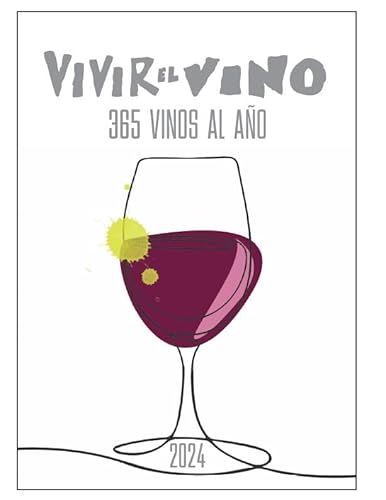 Imagen de archivo de Vivir el Vino La Gua: 365 Vinos al Ao 2024 a la venta por Agapea Libros