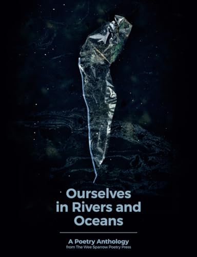 Beispielbild fr Ourselves in Rivers and Oceans: a poetry anthology zum Verkauf von GF Books, Inc.
