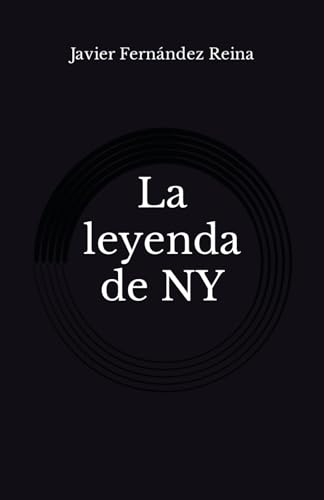 Stock image for La leyenda de NY (Spanish Edition) for sale by GF Books, Inc.