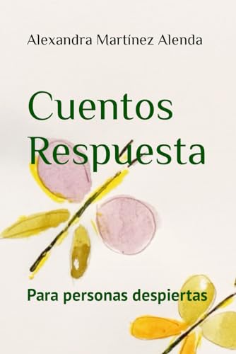 Stock image for Cuentos Respuesta: Para personas despiertas (Spanish Edition) for sale by Books Unplugged