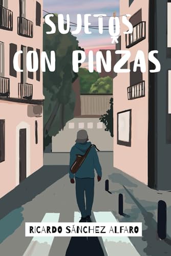 Stock image for SUJETOS CON PINZAS (Spanish Edition) for sale by GF Books, Inc.