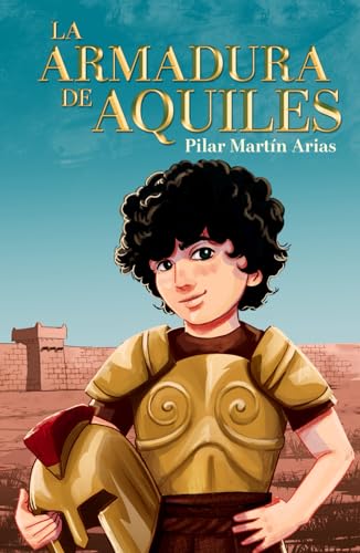 Stock image for La armadura de Aquiles: Novela de fantasa juvenil mitolgica (La Hermandad del Rayo) (Spanish Edition) for sale by GF Books, Inc.
