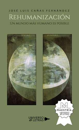 Imagen de archivo de Rehumanizacin: Un mundo ms humano es posible (Spanish Edition) a la venta por GF Books, Inc.