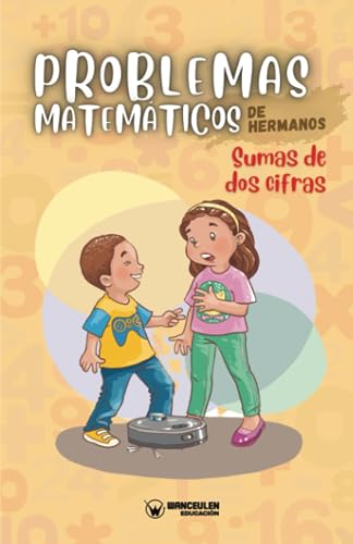 Beispielbild fr PROBLEMAS MATEMTICOS DE HERMANOS. SUMAS DE DOS CIFRAS zum Verkauf von Siglo Actual libros