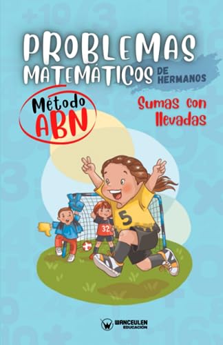 Stock image for Problemas matem?ticos de hermanos. M?todo ABN. Sumas con llevadas for sale by PBShop.store US