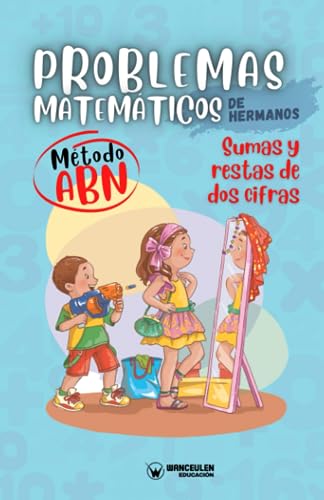 Beispielbild fr Problemas matem?ticos de hermanos. M?todo ABN. Sumas y restas de dos cifras zum Verkauf von PBShop.store US