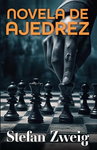 Stock image for NOVELA DE AJEDREZ (Spanish Edition) for sale by GF Books, Inc.