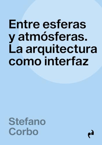 Stock image for ENTRE ESFERAS Y ATMOSFERAS for sale by Antrtica