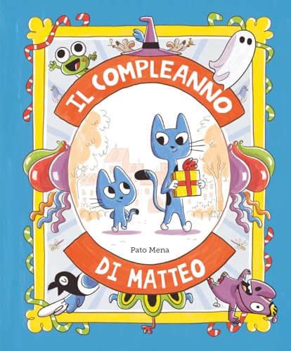Stock image for Il compleanno di Matteo. Ediz. illustrata (Siamo8) for sale by libreriauniversitaria.it