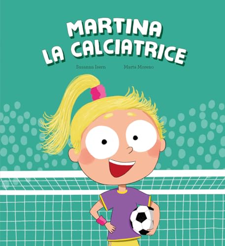 Stock image for Martina la calciatrice (Egalit) for sale by libreriauniversitaria.it