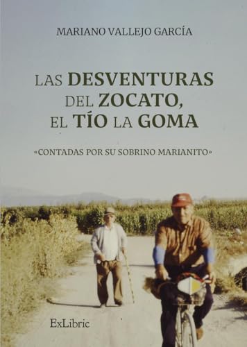 Imagen de archivo de Las desventuras del Zocato, el To la Goma a la venta por GreatBookPrices