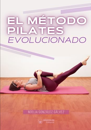 Imagen de archivo de El mtodo Pilates evolucionado (Spanish Edition) a la venta por California Books