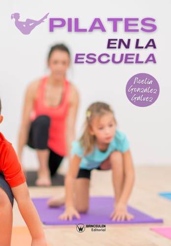 Imagen de archivo de Pilates en la escuela (Spanish Edition) a la venta por California Books