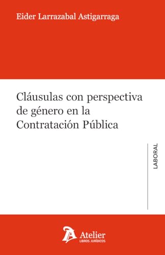 Imagen de archivo de CLAUSULAS CON PERSPECTIVA DE GENERO EN LA CONTRATACION PUBL a la venta por Antrtica