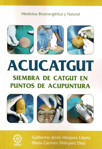 Beispielbild fr Acucatgut Siembra De Catgut En Puntos De Acupuntura zum Verkauf von AG Library