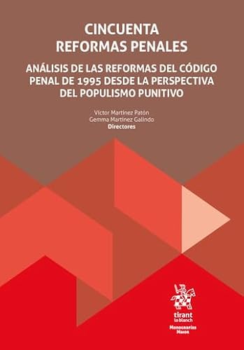 9788410560567: Cincuenta reformas penales. Anlisis de las reformas del Cdigo Penal de 1995 desde la perspectiva del populismo punitivo