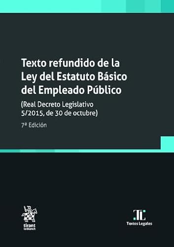 9788410565548: Texto refundido de la Ley del Estatuto Bsico del Empleado Pblico (Real Decreto Legislativo 5/2015, de 30 de octubre) 7Edicin