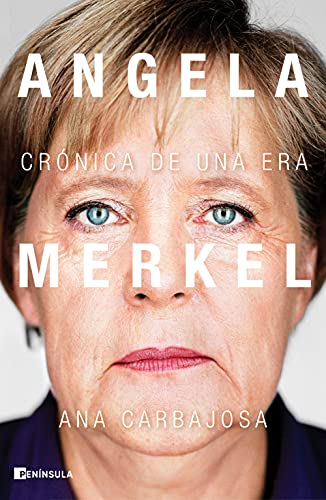 Imagen de archivo de Angela Merkel: CrÃ nica de una era a la venta por ThriftBooks-Atlanta