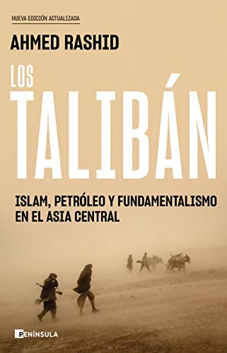 9788411000536: Los talibn: Islam, petrleo y fundamentalismo en el Asia Central (PENINSULA)