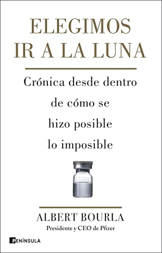 Beispielbild fr Elegimos ir a la Luna: Crnica desde dentro de cmo se hizo posible lo imposible (PENINSULA) zum Verkauf von medimops