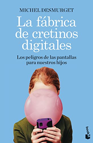 Beispielbild fr LA FBRICA DE CRETINOS DIGITALES: Los peligros de las pantallas para nuestros hijos zum Verkauf von KALAMO LIBROS, S.L.