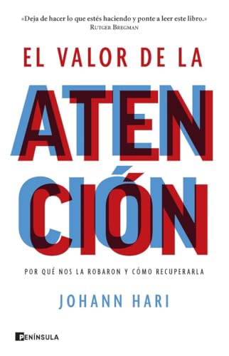Stock-Bild f�r El valor de la atenci�n: Por qu� nos la robaron y c�mo recuperarla (ACTUALIDAD)