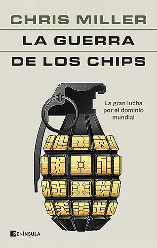 Beispielbild fr La guerra de los chips: La gran lucha por el dominio mundial zum Verkauf von Front Cover Books