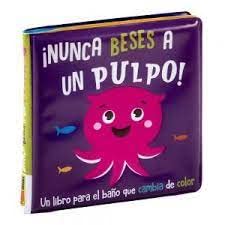 Stock image for NUNCA BESES A UN PULPO- LIBRO BAO for sale by Antrtica